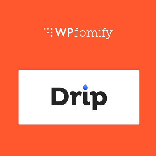 WPFomify Drip Addon